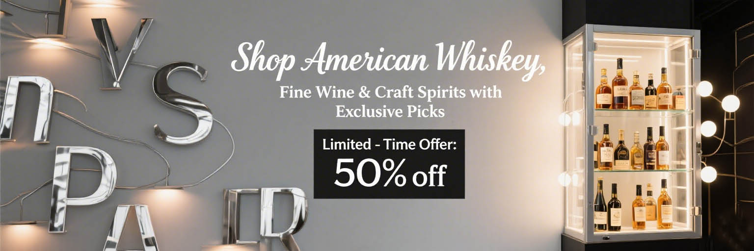 Shop American Whiskey, Fine Wine & Craft Spirits with Exclusive Picks